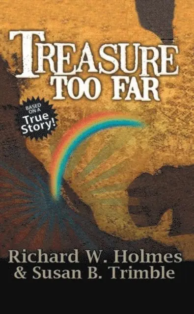 Richard W. Holmes, Susan B. Trimble - Treasure Too Far, E-bok. Tillgänglighet: Lägg i varukorg