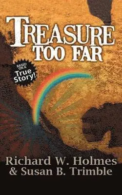 Richard W Holmes - Treasure Too Far, Häftad. Tillgänglighet: Lägg i varukorg