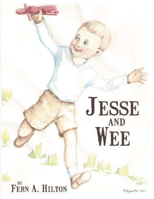 Fern A. Hilton - Jesse and Wee, E-bok
