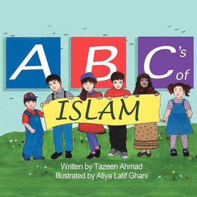 Tazeen Ahmad - ABC's of Islam, Häftad