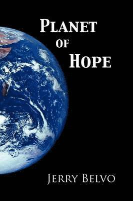 Jerry Belvo - Planet of Hope, Häftad. Tillgänglighet: Lägg i varukorg