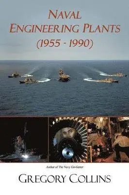 Gregory Collins - Naval Engineering Plants (1955 - 1990), Häftad. Tillgänglighet: Lägg i varukorg
