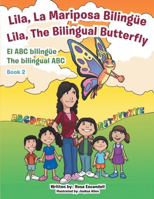 Rosa Escandell - Lila, La Mariposa Bilingue/ Lila, the Bilingual Butterfly El Abc Bilingue the Bilingual Abc, E-bok