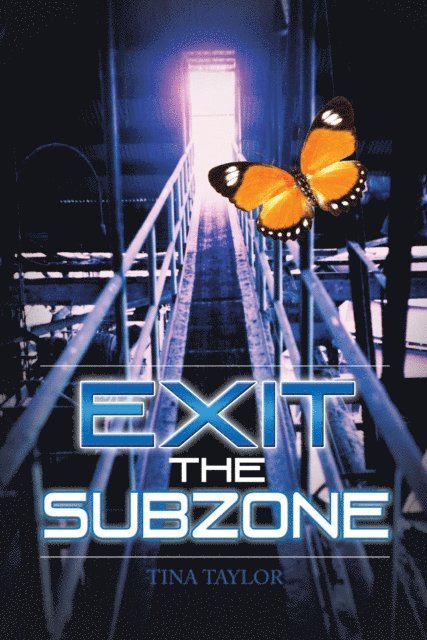 Tina Taylor - Exit the Subzone, E-bok