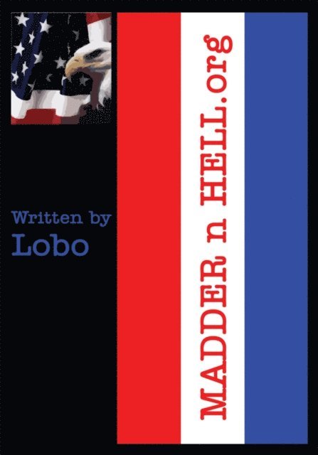Lobo - Madder N Hell.Org, E-bok