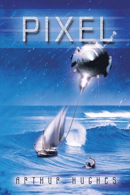 Arthur Hughes - Pixel, E-bok