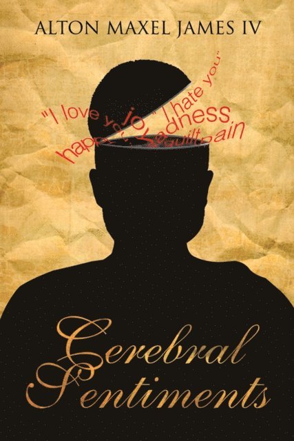 Alton Maxel James IV - Cerebral Sentiments, E-bok