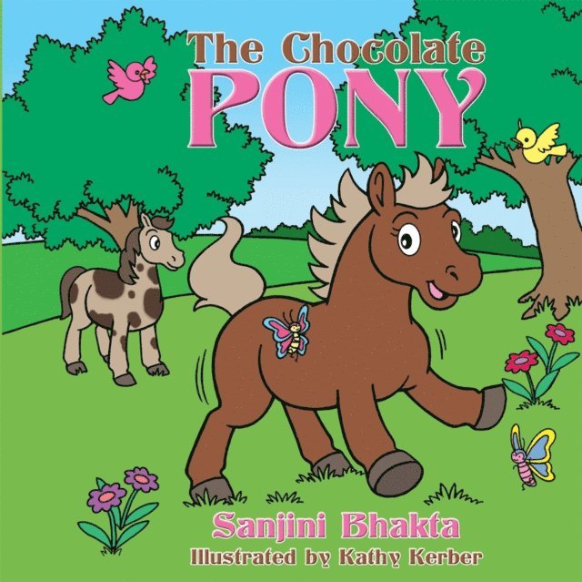 Sanjini Bhakta - Chocolate Pony, E-bok