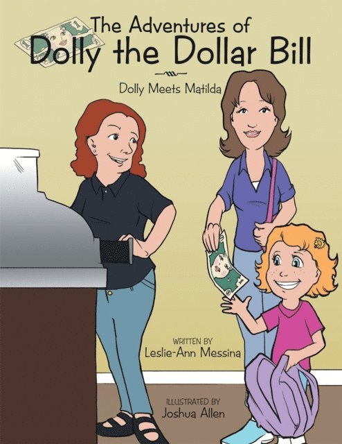 Leslie-Ann Messina - Adventures of Dolly the Dollar Bill, E-bok