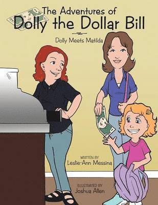 Leslie-Ann Messina - Adventures of Dolly the Dollar Bill, Häftad