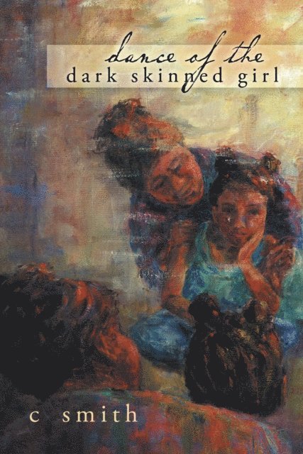 C Smith - Dance of the Dark Skinned Girl, E-bok