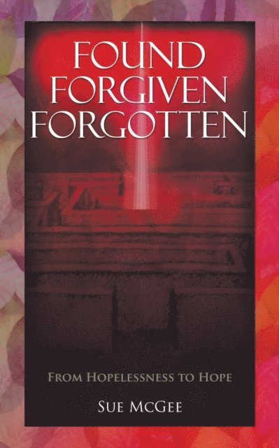 Sue McGee - Found, Forgiven, Forgotten, E-bok. Tillgänglighet: Lägg i varukorg