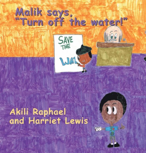 Harriet Lewis, Akili Raphael - Malik Says, &quote;Turn off the Water!&quote;, E-bok
