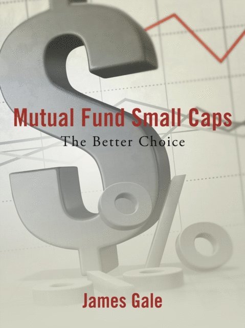 James Gale - Mutual Fund Small Caps, E-bok