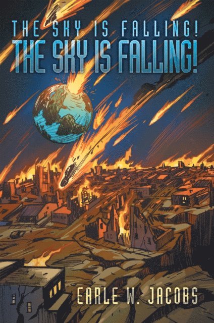 Earle W. Jacobs - Sky Is Falling! the Sky Is Falling!, E-bok