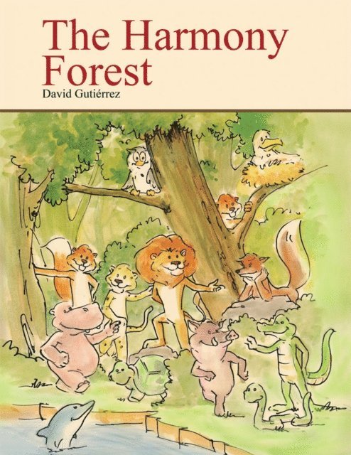 David Gutierrez - Harmony Forest, E-bok
