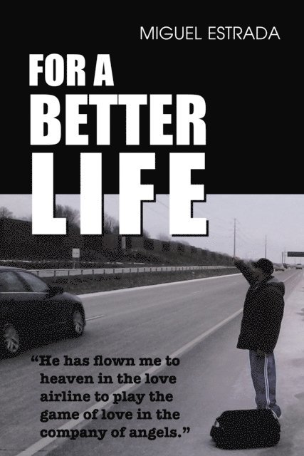 Miguel Estrada - For a Better Life, E-bok. Tillgänglighet: Lägg i varukorg