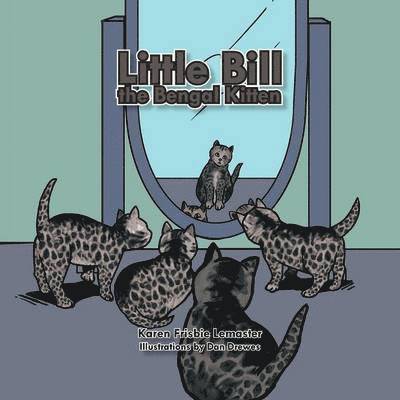 Karen Frisbie Lemaster - Little Bill The Bengal Kitten, Häftad