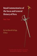 Royal Commentaries of the Incas and General History of Peru, Part Two