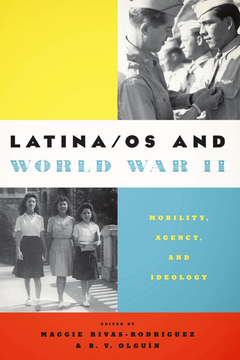Maggie Rivas-Rodríguez, B. V. Olguín - Latina/os and World War II, Häftad