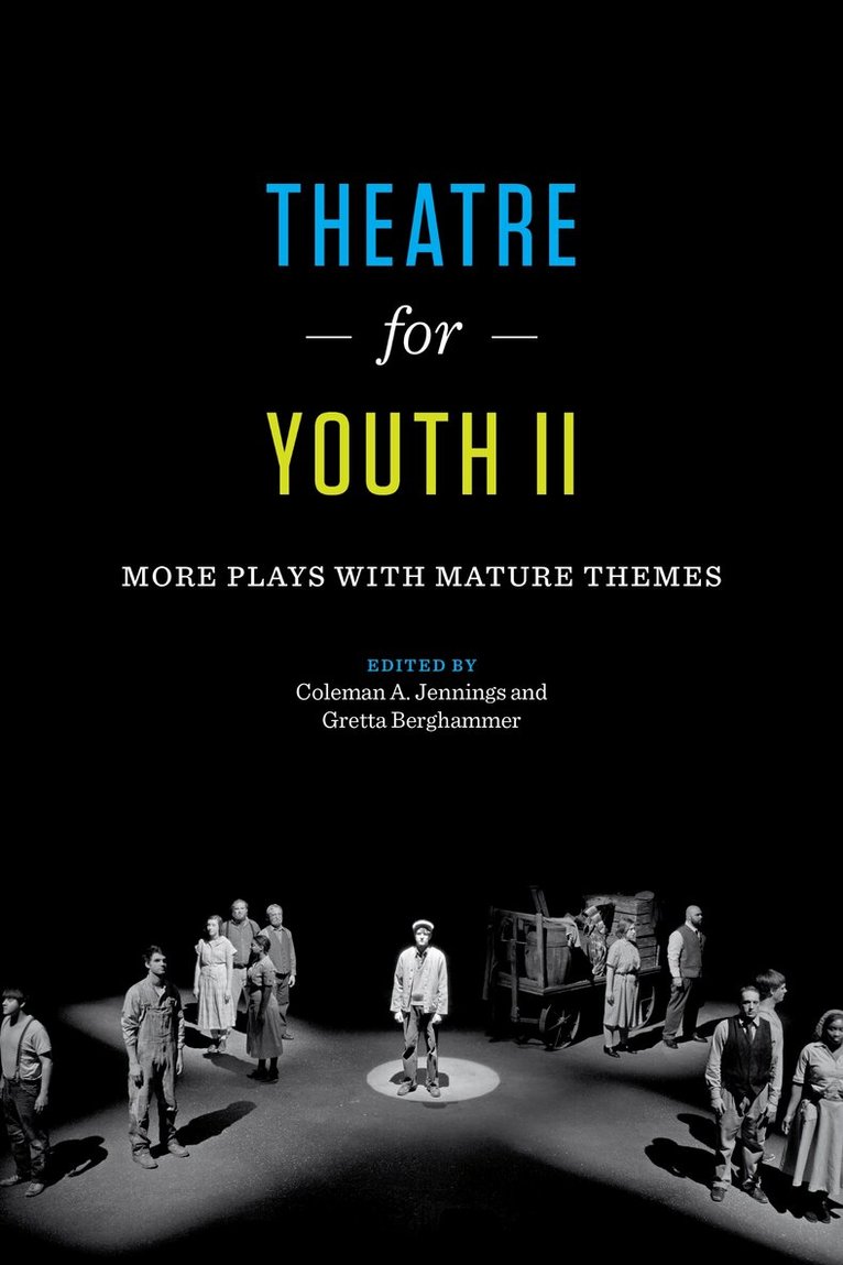 Coleman A. Jennings, Gretta Berghammer - Theatre for Youth II, Häftad. Tillgänglighet: Lägg i varukorg