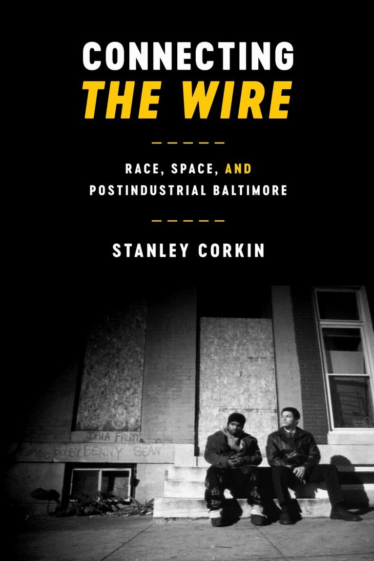 Stanley Corkin - Connecting the Wire, Inbunden