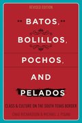 Batos, Bolillos, Pochos, and Pelados