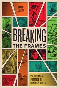 Breaking the Frames