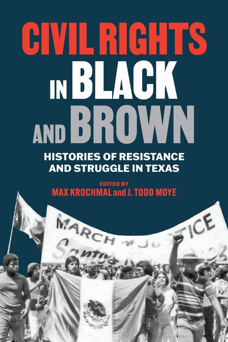 Max Krochmal, Todd Moye - Civil Rights in Black and Brown, Inbunden