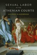 Sexual Labor in the Athenian Courts
