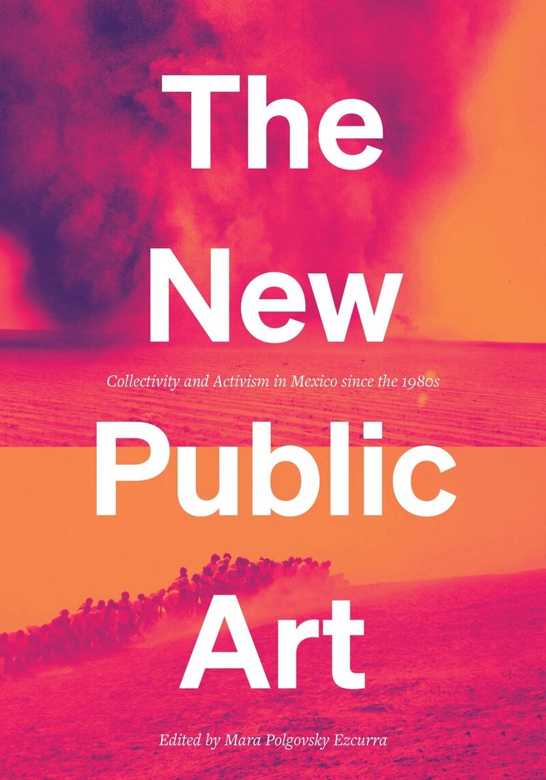Mara Polgovsky Ezcurra - New Public Art, Inbunden. Tillgänglighet: Lägg i varukorg