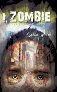 Hugh Howey - I, Zombie, Häftad. Tillgänglighet: Lägg i varukorg