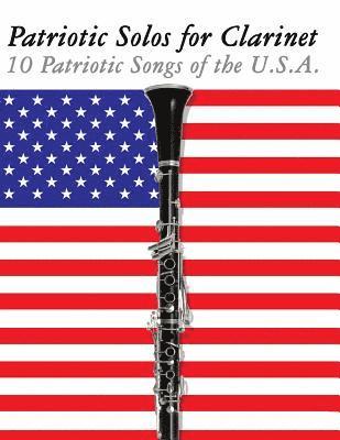 Uncle Sam - Patriotic Solos for Clarinet: 10 Patriotic Songs of the U.S.A., Häftad