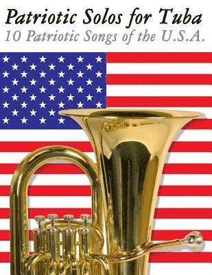 Uncle Sam - Patriotic Solos for Tuba: 10 Patriotic Songs of the U.S.A., Häftad