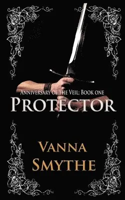 Vanna Smythe - Protector (Anniversary of the Veil, Book 1), Häftad. Tillgänglighet: Lägg i varukorg