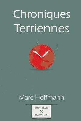 Marc Hoffmann, Yvan C. Goudard - Chroniques Terriennes, Häftad