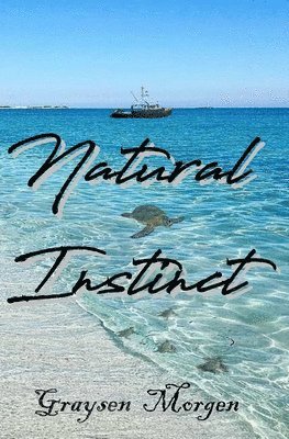 Graysen Morgen - Natural Instinct, Häftad. Tillgänglighet: Lägg i varukorg
