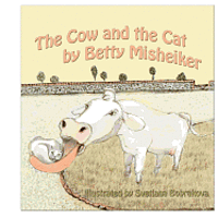 The Cow and the Cat: A funny poem for all ages about a cow who says "Meouw" instead of "Moo"