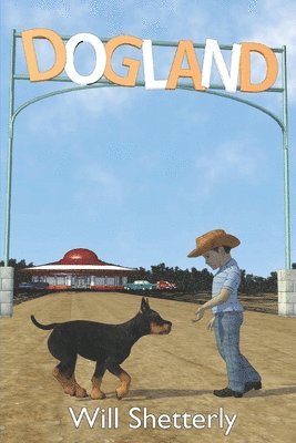 Will Shetterly - Dogland, Häftad. Tillgänglighet: Lägg i varukorg
