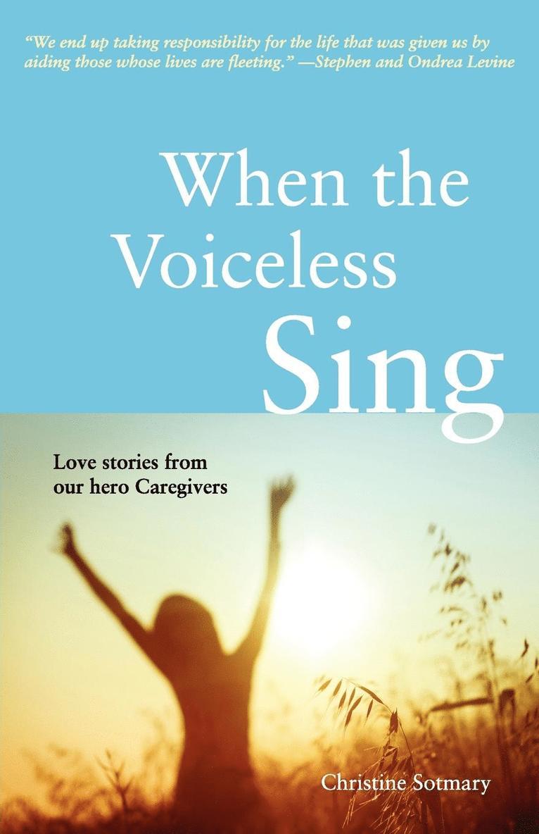 Christine Sotmary - When the Voiceless Sing, Häftad