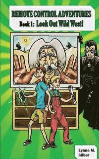 Lynne M. Silber - Remote Control Adventures: Book 1: Look Out Wild West!, Häftad. Tillgänglighet: Lägg i varukorg
