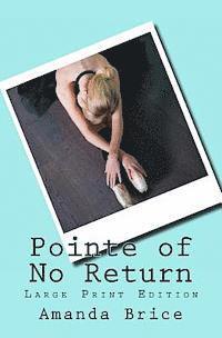 Amanda Brice - Pointe of No Return (Large Print Edition): A Dani Spevak Mystery, Häftad. Tillgänglighet: Lägg i varukorg