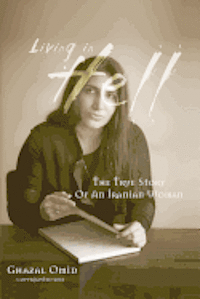 Living in Hell: The True Story of an Iranian Woman