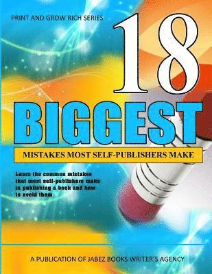 Shirley K. Clark, Shirley Clark - 18 Biggest Mistakes Most Self-Publishers Make: Learn the most common mistakes that self-publishers make and how to avoid them, Häftad