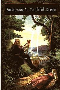 Villamaria - Barbarossa's Youthful Dream, Häftad. Tillgänglighet: Lägg i varukorg