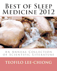 Teofilo Lee-Chiong - Best of Sleep Medicine 2012: An Annual Collection of Scientific Literature, Häftad