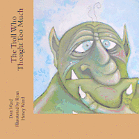 Don Ward - The Troll Who Thought Too Much, Häftad. Tillgänglighet: Lägg i varukorg