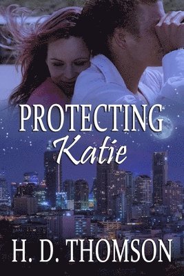 H D Thomson - Protecting Katie, Häftad