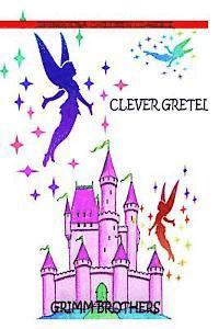 Grimm Brothers - Clever Gretel, Häftad. Tillgänglighet: Lägg i varukorg