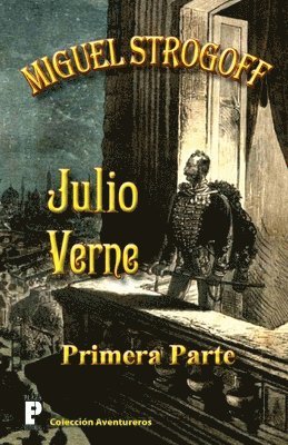 Julio Verne - Miguel Strogoff (primera parte), Häftad